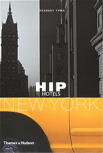 Hip Hotels New York /anglais