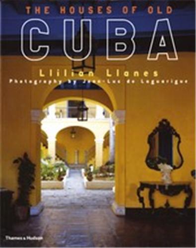 The Houses of Old Cuba /anglais
