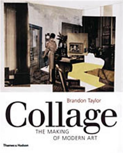 Collage The Making of Modern Art (Hardback) /anglais