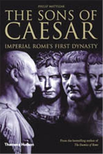 The Sons of Caesar - Imperial Rome's First Dynasty (Hardback) /anglais