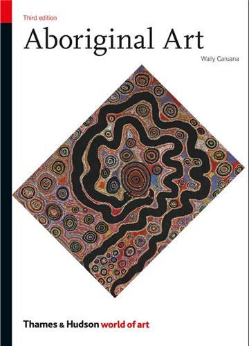 Aboriginal Art 3rd ed.(World of Art) /anglais