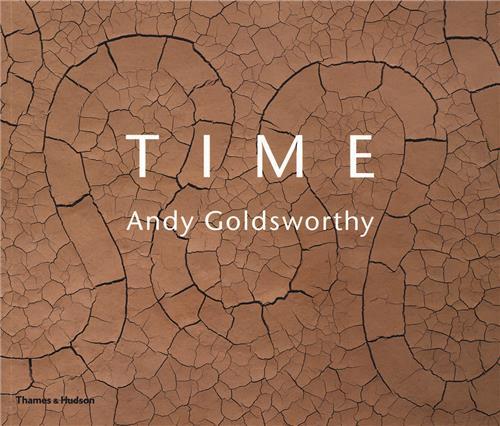 Andy Goldsworthy Time (Paperback) /anglais