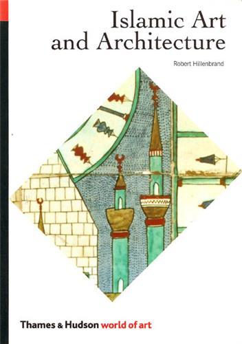 Islamic Art and Architecture (World of Art) /anglais