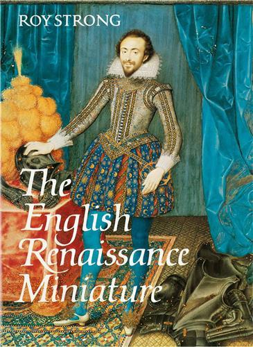The English Renaissance Miniature /anglais