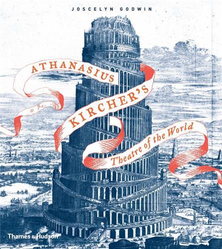 Athanasius Kircher's Theatre of the World (Paperback) /anglais