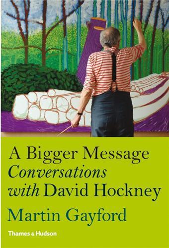 A Bigger Message Conversations with David Hockney (Hardback) /anglais