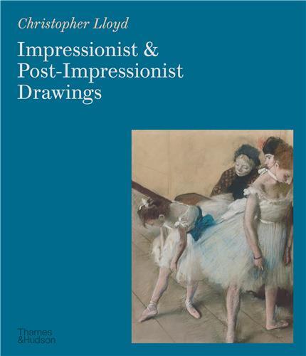 Impressionist and Post-Impressionist Drawings (paperback) /anglais