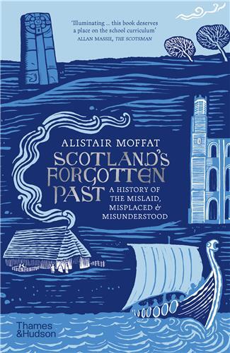 Scotland's Forgotten Past (B-Format) /anglais