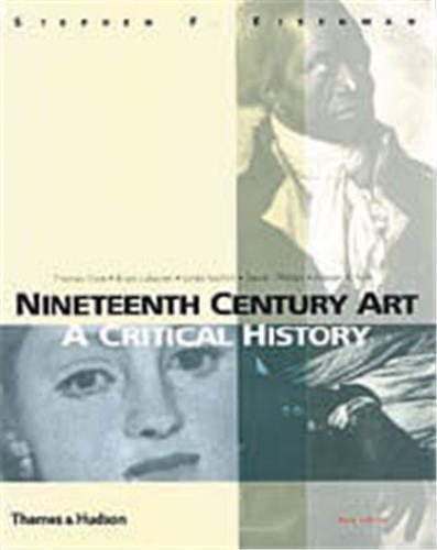 Nineteenth Century Art A Critical History 2nd ed. /anglais