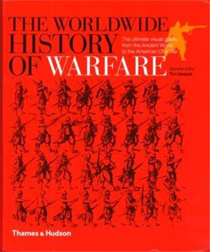 The Worldwide History of Warfare /anglais