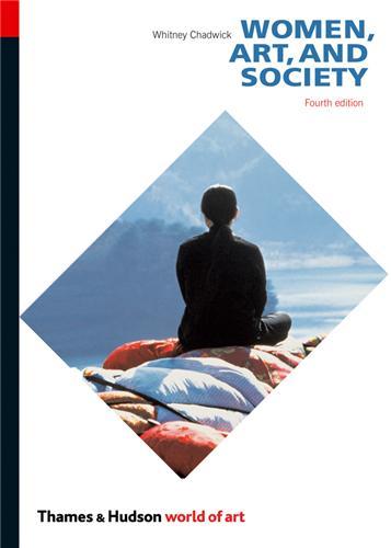 Women Art and Society 4th ed. (World of Art) /anglais