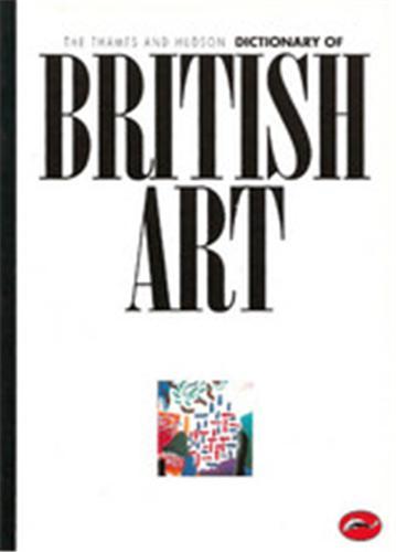 Dictionary of British Art (World of Art) /anglais