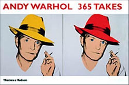 Andy Warhol 365 Takes /anglais