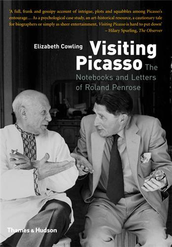 Visiting Picasso The Notebooks and Letters of Roland Penrose (Paperback) /anglais