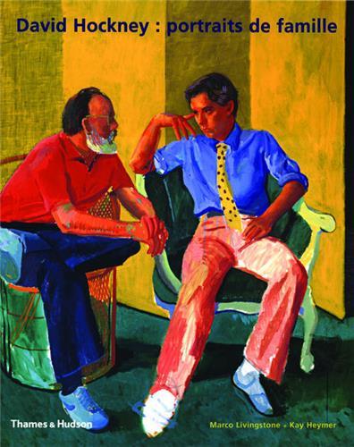 David Hockney Portraits de famille /franCais