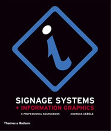 Signage Systems & Information Graphics (Paperback) /anglais