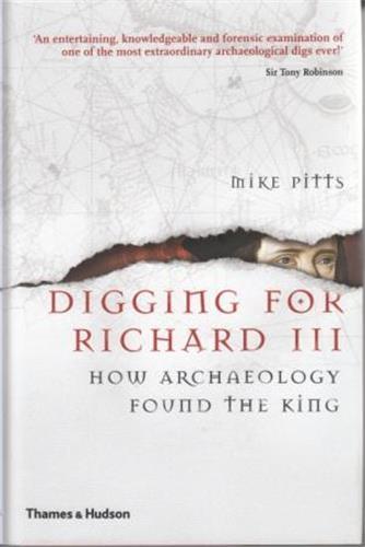 Digging for Richard III (Hardback) /anglais