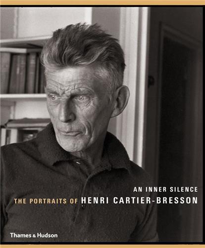 An Inner Silence: The Portraits of Henri Cartier-Bresson (Paperback) /anglais
