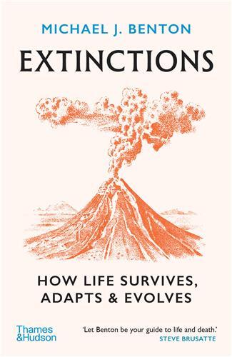 Extinctions : How Life Survives, Adapts and Evolves (paperback) /anglais
