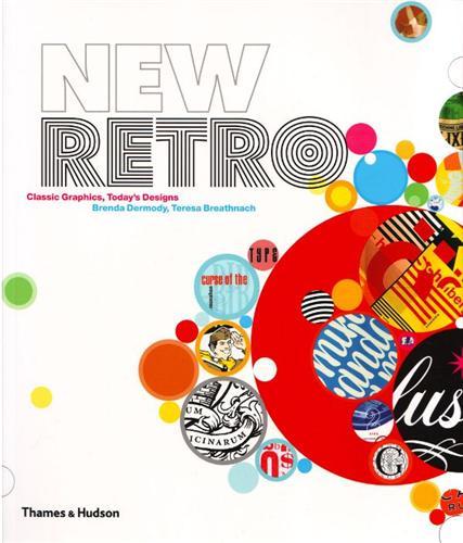 New Retro - Classic Graphics, Today's Design /anglais