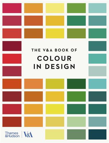 The V&A Book of Colour in Design (paperback) /anglais