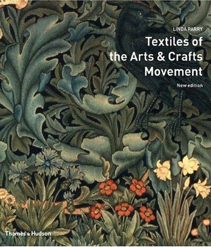 Textiles of the Arts and Crafts Movement (New Edition) /anglais
