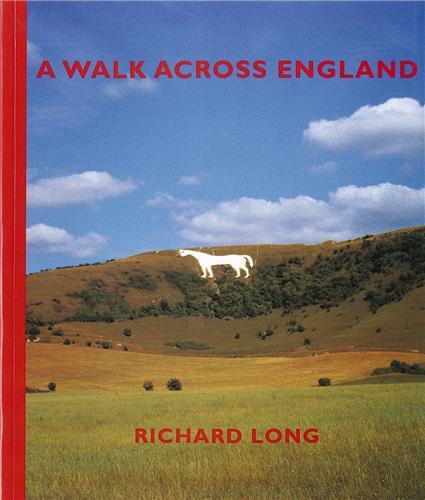 Richard Long  A Walk Across England /anglais