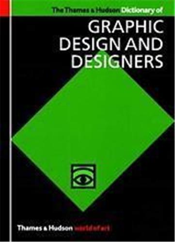 Dictionary of Graphic Design and Designers (World of Art) /anglais