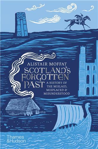 Scotland's Forgotten Past (Hardback) /anglais