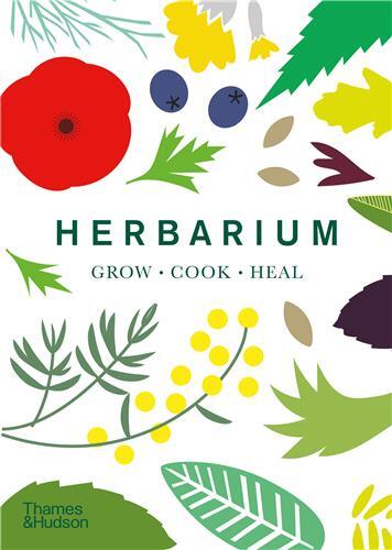 Herbarium: One Hundred Herbs   Grow   Cook   Heal (compact edition) /anglais