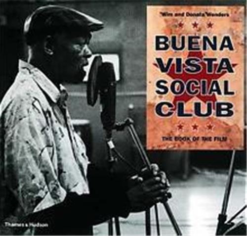 Buena Vista Social Club: The Book of the Film /anglais