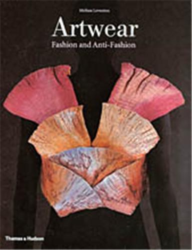 Artwear - Fashion and Antifashion /anglais