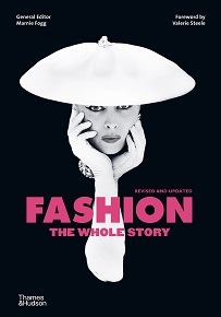 Fashion: The Whole Story (2nd ed) /anglais