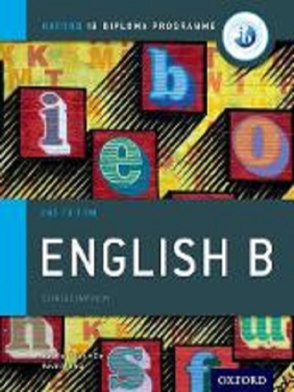 IB English B Course Book Pack: Oxford IB Diploma Programme (Print Course Book & Enhanced Online Course Book)