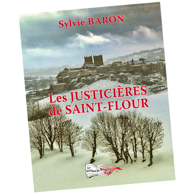 LES JUSTICIÈRES DE SAINT-FLOUR