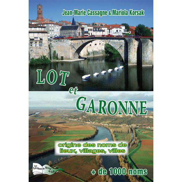 ORIGINE DES NOMS DE LIEUX LOT-ET-GARONNE