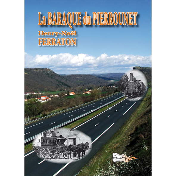 LA BARAQUE DU PIERROUNET