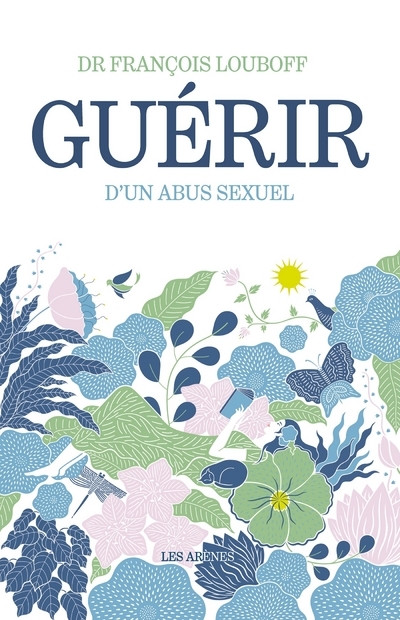 Guérir d'un abus sexuel (2ème édition)
