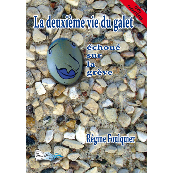 LA DEUXIÈME VIE DU GALET