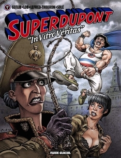Superdupont - Tome 07 - "In vitro véritas"
