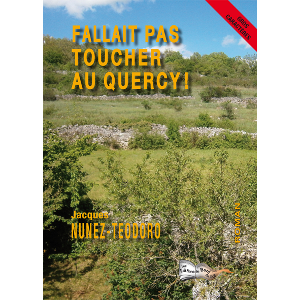 FALLAIT PAS TOUCHER AU QUERCY