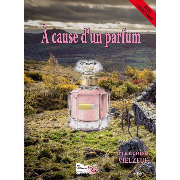 À CAUSE D'UN PARFUM