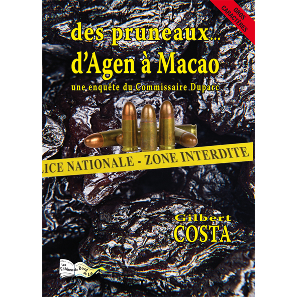 DES PRUNEAUX... D'AGEN À MACAO