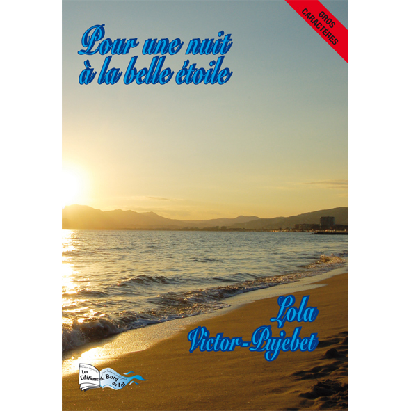 POUR UNE NUIT À LA BELLE ÉTOILE