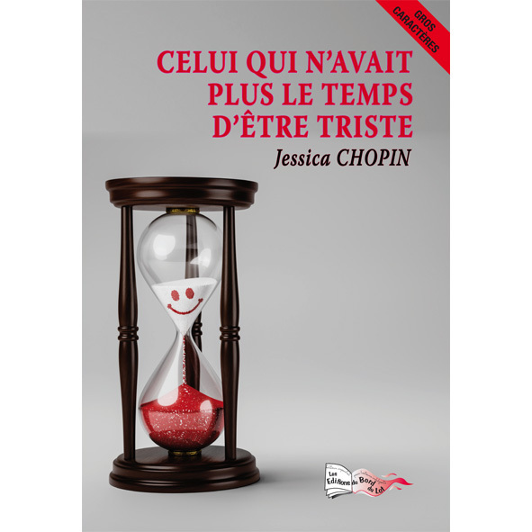 CELUI QUI N'AVAIT PLUS LE TEMPS D'ÊTRE TRISTE