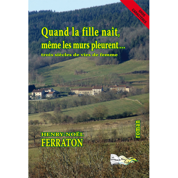 QUAND LA FILLE NAIT MÊME LES MURS PLEURENT