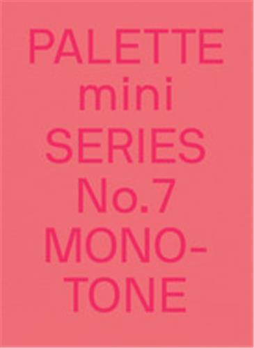 Palette Mini Series 07: Monotone