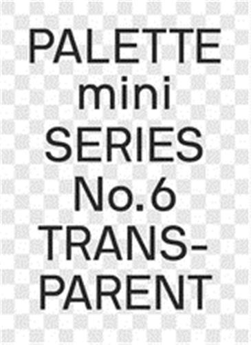 Palette Mini Series 06: Transparent