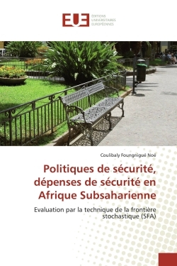 Politiques de securite, depenses de securite en Afrique Subsaharienne