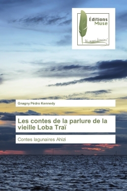 Les contes de la parlure de la vieille Loba Traï